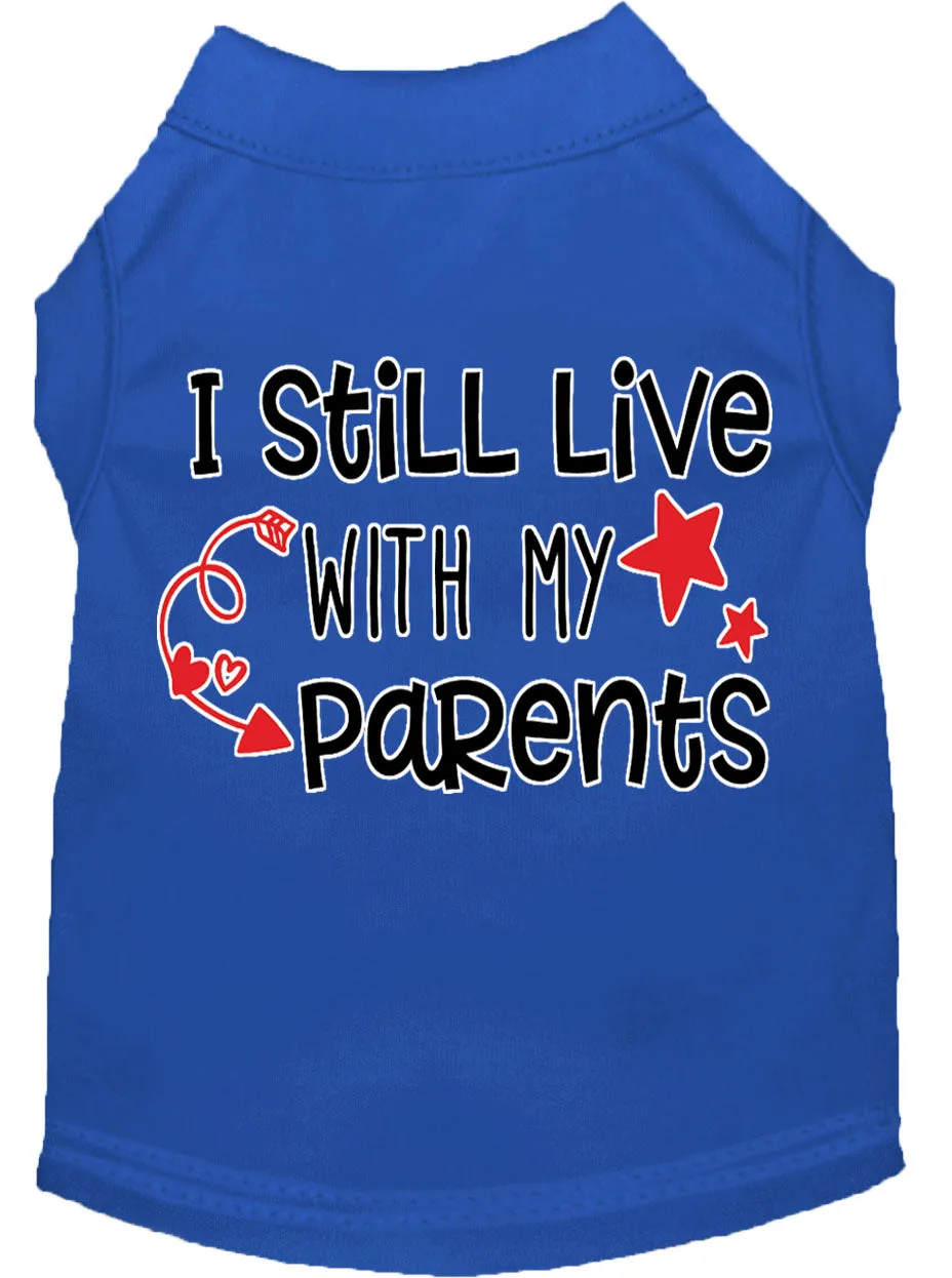 Still Live With My Parents Screen Print Dog Shirt Blue Sm